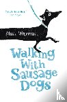 Whyman, Matt - Walking with Sausage Dogs