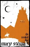 Stewart, Mary - The Wicked Day