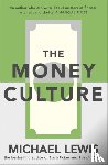 Lewis, Michael - The Money Culture