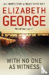 George, Elizabeth - With No One as Witness