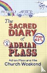 Plass, Adrian - The Sacred Diary of Adrian Plass: Adrian Plass and the Church Weekend