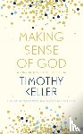 Keller, Timothy - Making Sense of God