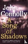 Connolly, John - A Song of Shadows - A Charlie Parker Thriller: 13