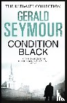 Seymour, Gerald - Condition Black