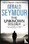 Seymour, Gerald - The Unknown Soldier