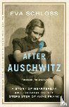 Schloss, Eva - After Auschwitz