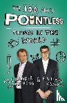 Armstrong, Alexander, Osman, Richard - The 100 Most Pointless Things in the World