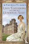 Carnarvon, The Countess Of - Lady Catherine and the Real Downton Abbey