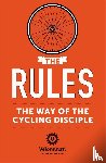 Velominati, The - The Rules: The Way of the Cycling Disciple