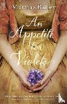 Bailey, Martine - An Appetite for Violets