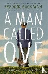 Backman, Fredrik - A Man Called Ove - Now a major film starring Tom Hanks
