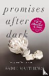 Matthews, Sadie - Promises After Dark (After Dark Book 3)