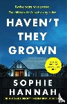 Hannah, Sophie - Haven't They Grown