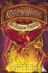 Oliver, Lauren, Chester, H C - Curiosity House: The Fearsome Firebird (Book Three)
