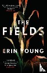 Young, Erin - The Fields