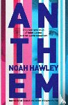 Hawley, Noah - Anthem