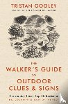 Gooley, Tristan - The Walker's Guide to Outdoor Clues and Signs