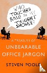 Poole, Steven - Who Touched Base in my Thought Shower?