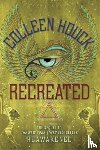 Houck, Colleen - Recreated