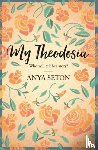 Seton, Anya - My Theodosia