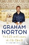 Norton, Graham - The Life and Loves of a He Devil