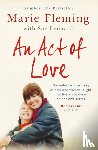 Fleming, Marie - An Act of Love