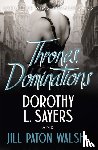 Sayers, Dorothy L, Walsh, Jill Paton - Thrones, Dominations