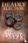 Davis, Lindsey - Deadly Election