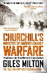 Milton, Giles - Churchill's Ministry of Ungentlemanly Warfare