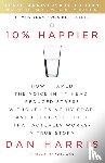 Harris, Dan - 10% Happier 10th Anniversary