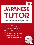 Okajima, Shin-Ichiro - Japanese Tutor: Grammar and Vocabulary Workbook (Learn Japanese with Teach Yourself)