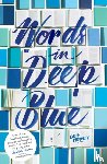 Crowley, Cath - Words in Deep Blue
