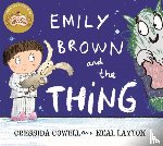 Cowell, Cressida - Emily Brown and the Thing