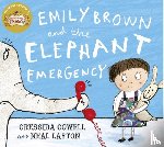 Cowell, Cressida - Emily Brown and the Elephant Emergency