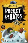 Mould, Chris - Pocket Pirates: The Great Treasure Hunt