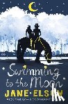 Elson, Jane - Swimming to the Moon