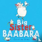 Gray, Caroline - Big Sister Baabara