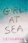 Courtenay, Lucy - Girl at Sea