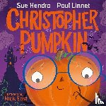 Hendra, Sue, Linnet, Paul - Christopher Pumpkin