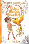 Ennis-Hill, Jessica, Caldecott, Elen - Evie's Magic Bracelet: The Fire Bird