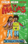 Mian, Zanib - Meet the Maliks – Twin Detectives: The Emerald Emergency
