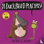 Gray, Kes - Oi Duck-billed Platypus!