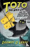 O’Leary, Dermot - Toto the Ninja Cat and the Incredible Cheese Heist