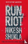 Shukla, Nikesh - Run, Riot