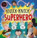 Hart, Caryl - Knock Knock Superhero