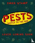 Stamp, Emer - PESTS: PESTS BATTLE TO THE END