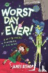 Bishop, James - The Worst Day Ever!