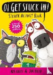 Gray, Kes - Oi Get Stuck In! Sticker Activity Book