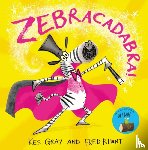 Gray, Kes - Zebracadabra!
