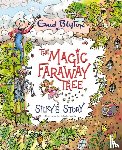 Blyton, Enid, Willis, Jeanne - The Magic Faraway Tree: Silky's Story
